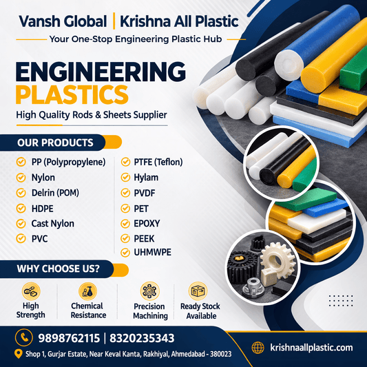 What Are Engineering Plastics? A Complete Guide for Industrial Applications - VANSH GLOBAL | KRISHNA ALL PLASTIC